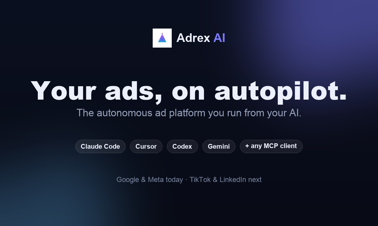 Adrex AI — AI Ad Management for Google Ads (Meta coming soon)
